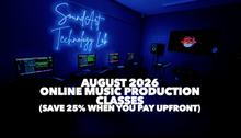Load image into Gallery viewer, August 26 Music Production Class (Online)(Save 25% when paid in full upfront. $50 Minimum Deposit to Secure Spot)