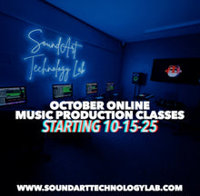 Load image into Gallery viewer, October Music Production Class (Online)($50 Minimum Deposit to Secure Spot)
